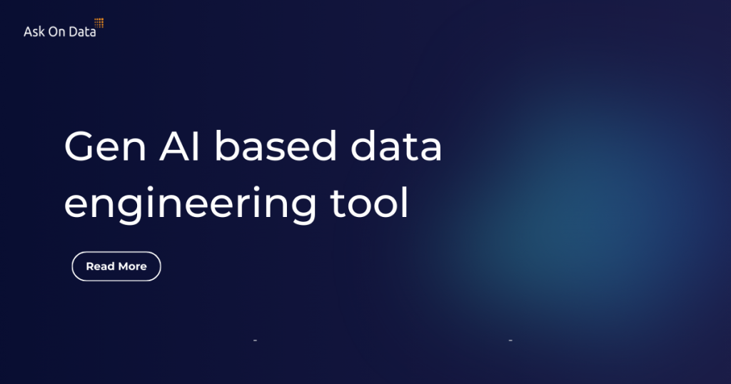 Gen AI based data engineering tool