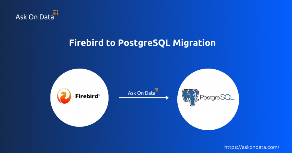 Firebird to PostgreSQL Migration