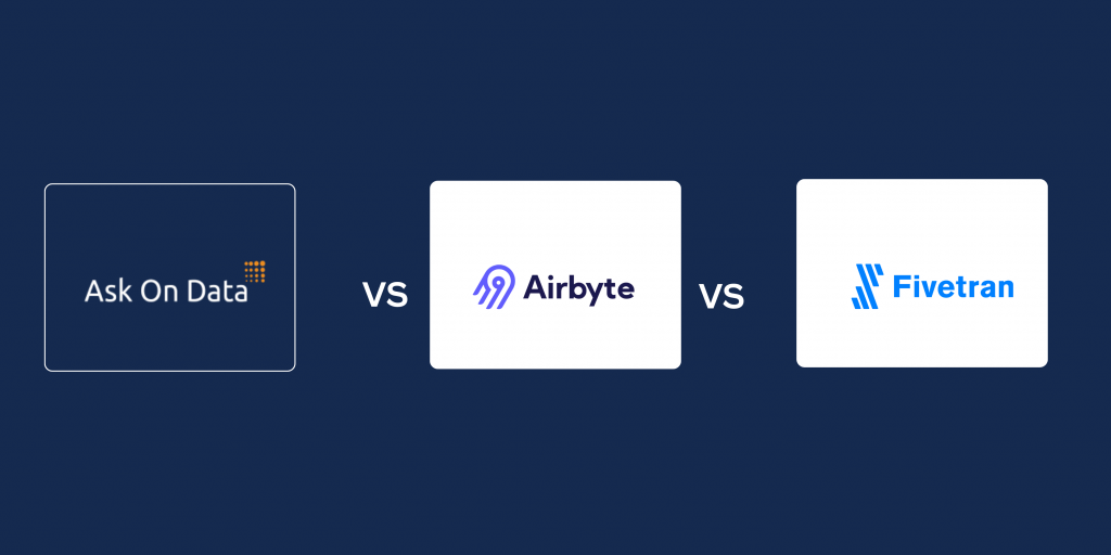 Ask On Data vs Airbyte vs Fivetran