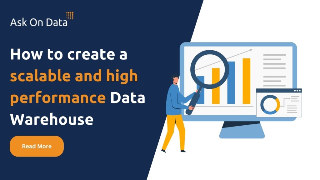 How to create a scalable and high performance Data Warehouse